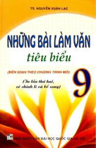 Những Bài Làm Văn Tiêu Biểu 9 - Nguyễn Xuân Lạc