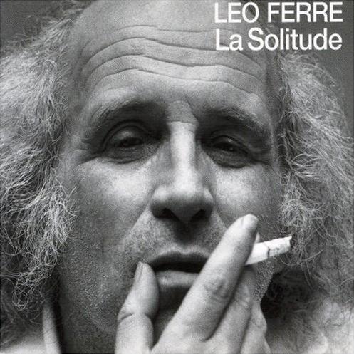 Musicology: Léo Ferré - La solitude 1971