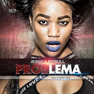 Jéssica Pitbull - O Problema (Álbum)