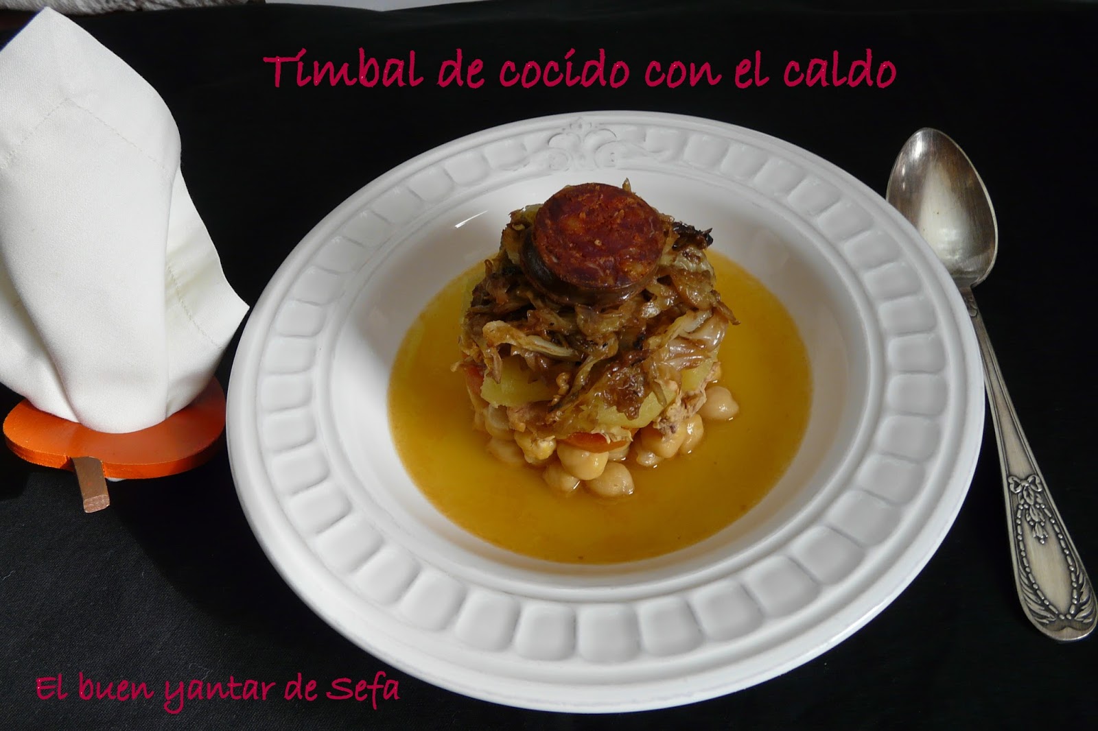 El buen yantar de Sefa TIMBAL DE COCIDO CON LA SOPA