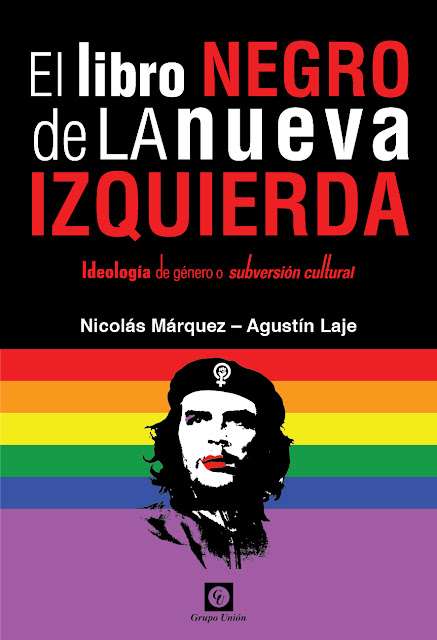 El Libro Negro De La Nueva Izquierda El Libro Negro De La Nueva Izquierda Ideología De Género O Subversión Cultural 2016