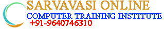 SARVAVASI ONLINE COMPUTER TRAINING INSTITUTE