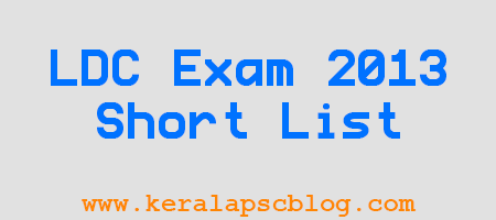 Kerala PSC Lower Division Clerk Exam 2013 Shortlist