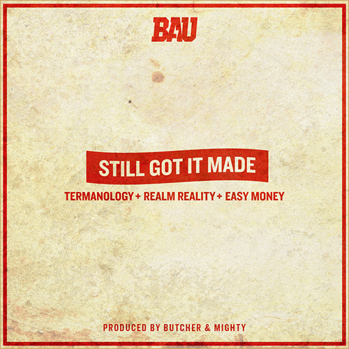 "Still Got it Made" Termanology x Realm Reality x Easy Money