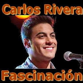 Carlos Rivera – Fascinacion