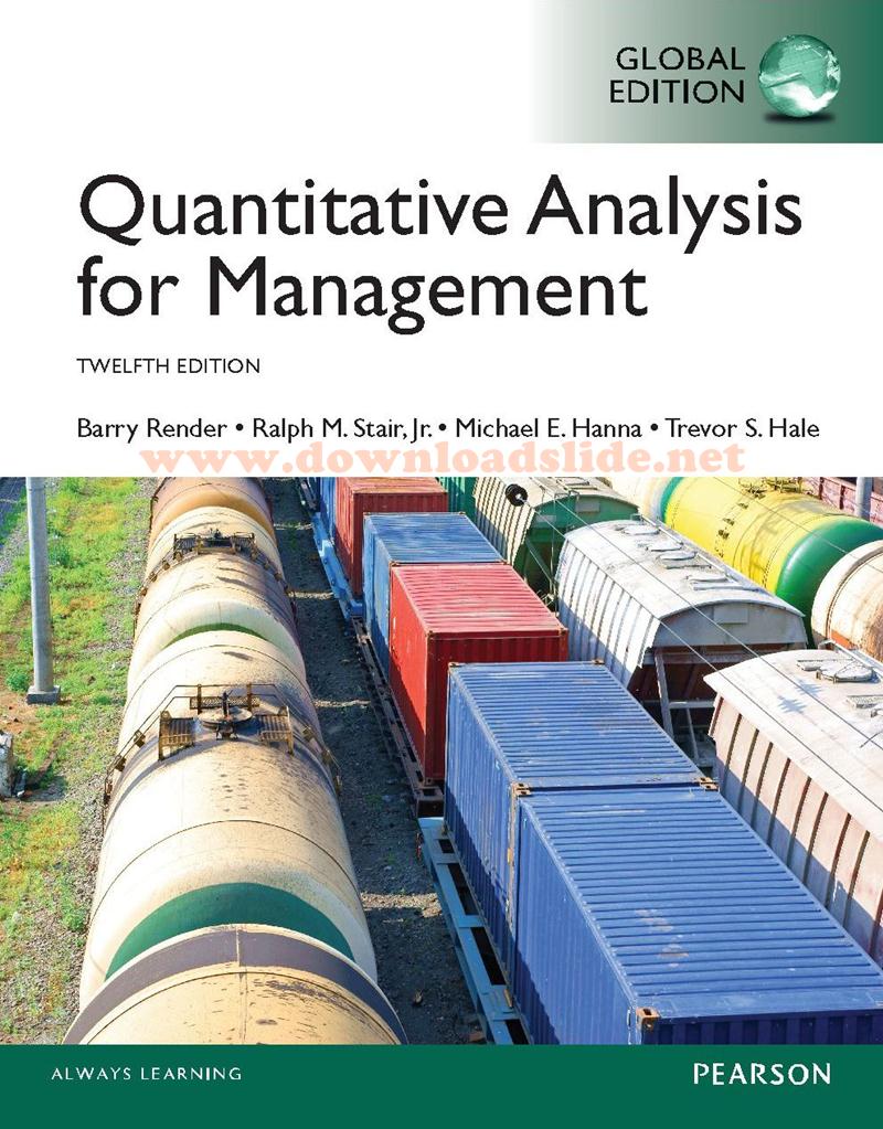 EBOOK / SOLUTION MANUAL / POWERPOINT / TEST BANK. Book Title/ Edition. : Quantitative Analysis for Management