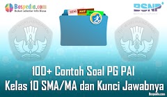 Lengkap - 100+ Contoh Soal PG PAI Kelas 10 SMA/MA dan Kunci Jawabnya Terbaru Lengkap - 100+ Contoh Soal PG PAI Kelas 10 SMA/MA dan Kunci Jawabnya Terbaru