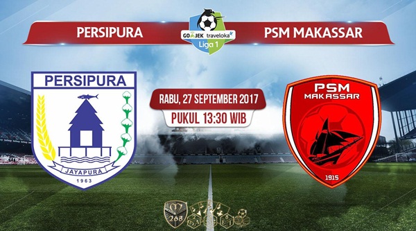 Prediksi Bola : Persipura Jayapura Vs PSM Makassar , Rabu 27 September 2017 Pukul 13.30 WIB