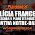 Na última sexta, muçulmana foi presa em Paris por planejar atentado terrorista