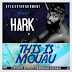 Music: This is Mouau - Hark