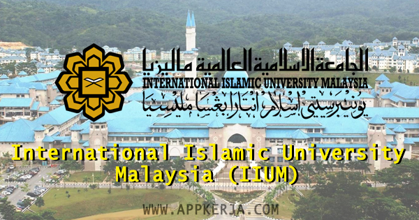 Jawatan Kosong Terkini di International Islamic University Malaysia (IIUM) - 21 Jun 2018 Jawatan Kosong Terkini di International Islamic University Malaysia (IIUM) - 21 Jun 2018