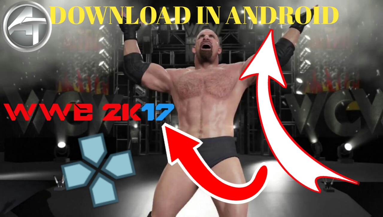 Wwe 2k17 Mod Apk Download For Android Ppsspp Wwe 2k17 Mod Apk Download For Android Ppsspp