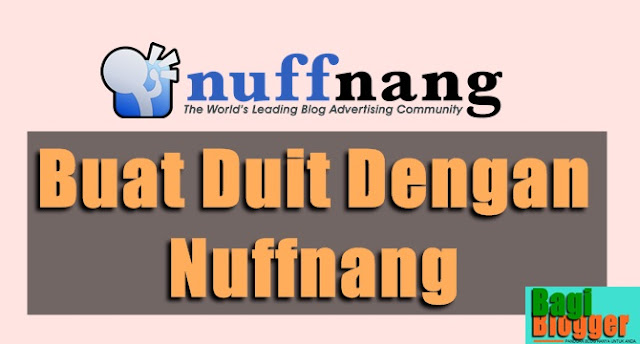 Buat Duit Dengan Nuffnang Buat Duit Dengan Nuffnang