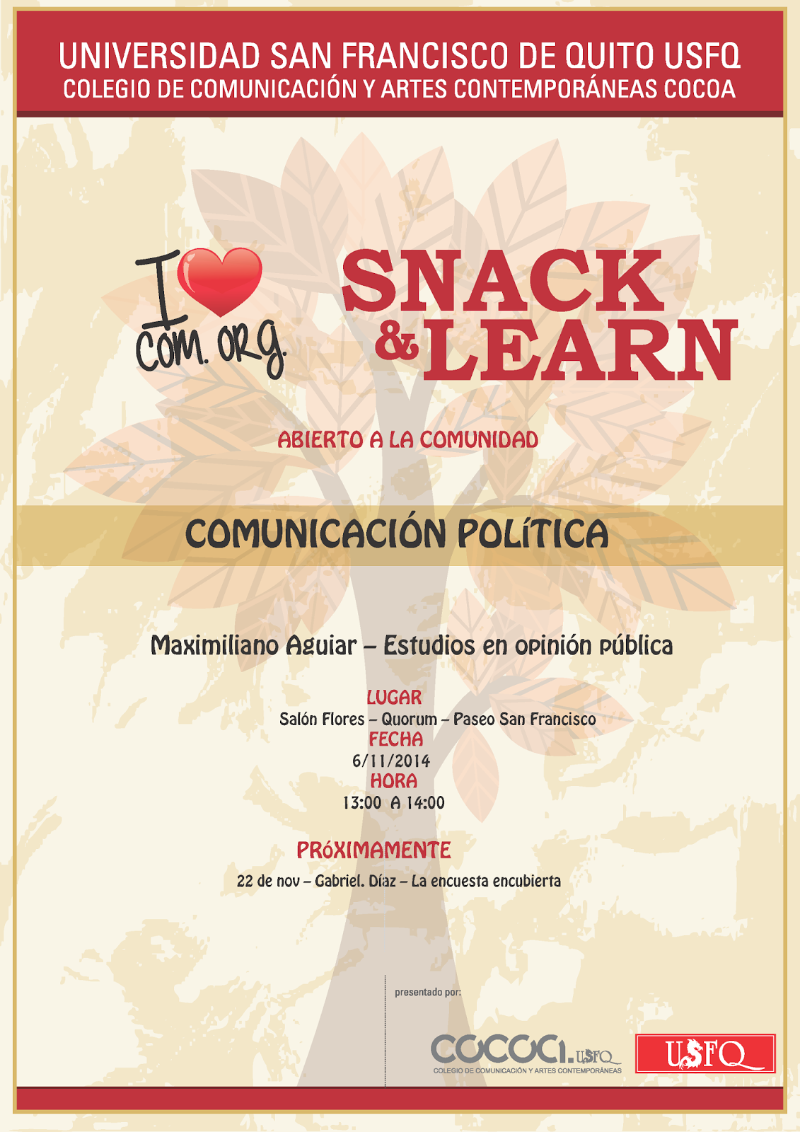 Cuarta conferencia de Snack & Learn: "Estudios en opinión pública". 06 noviembre, 13h00, Salón Azul de la USFQ