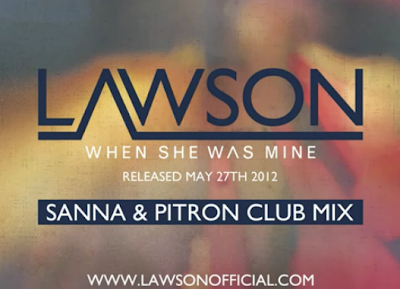 When She Was Mine Sanna & Pitron Club Mix) [Lawson]