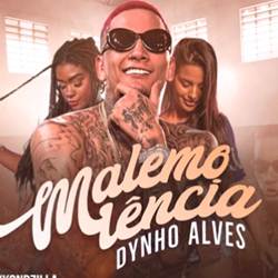 Malemolência - Dynho Alves Mp3 Baixar Malemolência - Dynho Alves Mp3