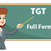TGT Full Form in Hindi - टी.जी.टी क्या होता है?