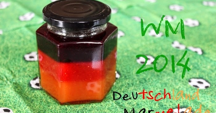 WM 2014 - Deutschland Marmelade | Fashion Kitchen