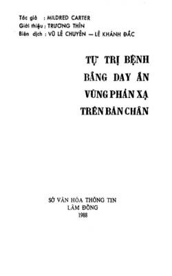 Tự trị bệnh bằng day ấn vùng phán xạ trên bàn chân - Mildred Carter