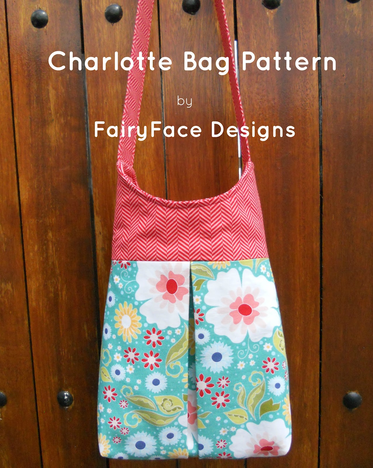 FairyFace Designs: Charlotte Bag Pattern