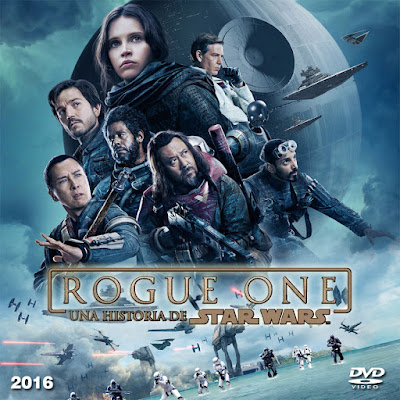 Rogue One - Una historia de Star Wars - [2016]