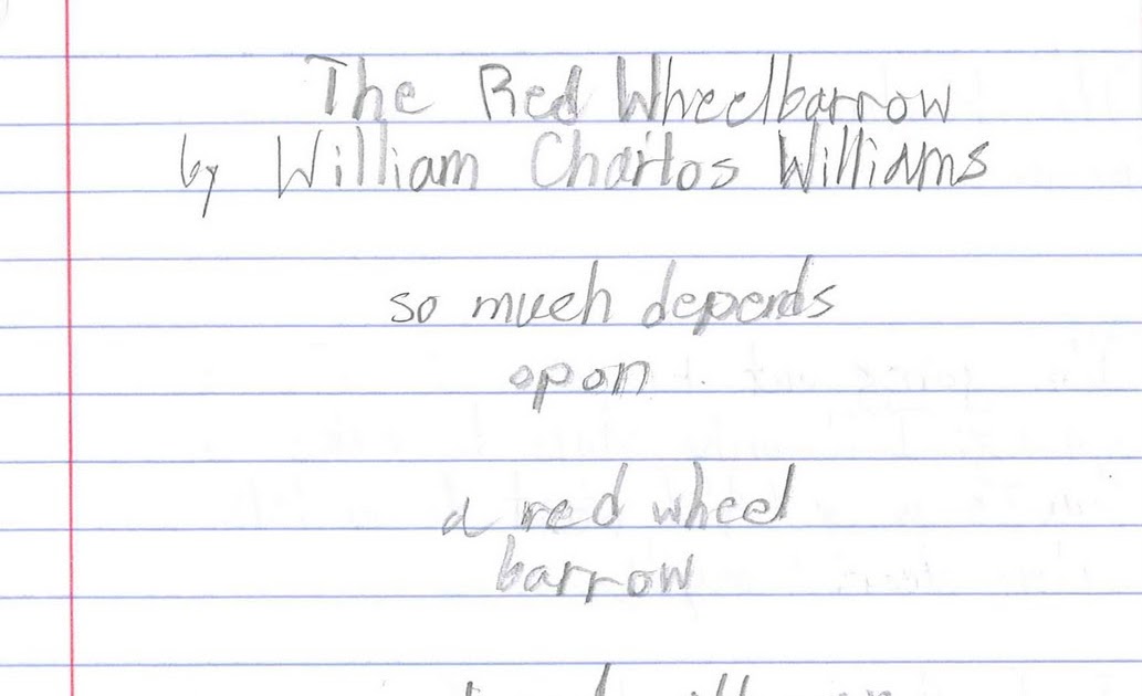 The Miss Rumphius Effect Poetry in the Classroom A Red Wheelbarrow