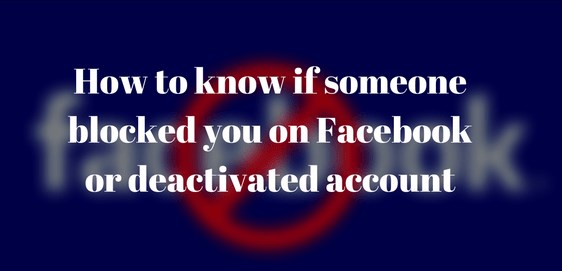 How do i know if someone blocked me on facebook