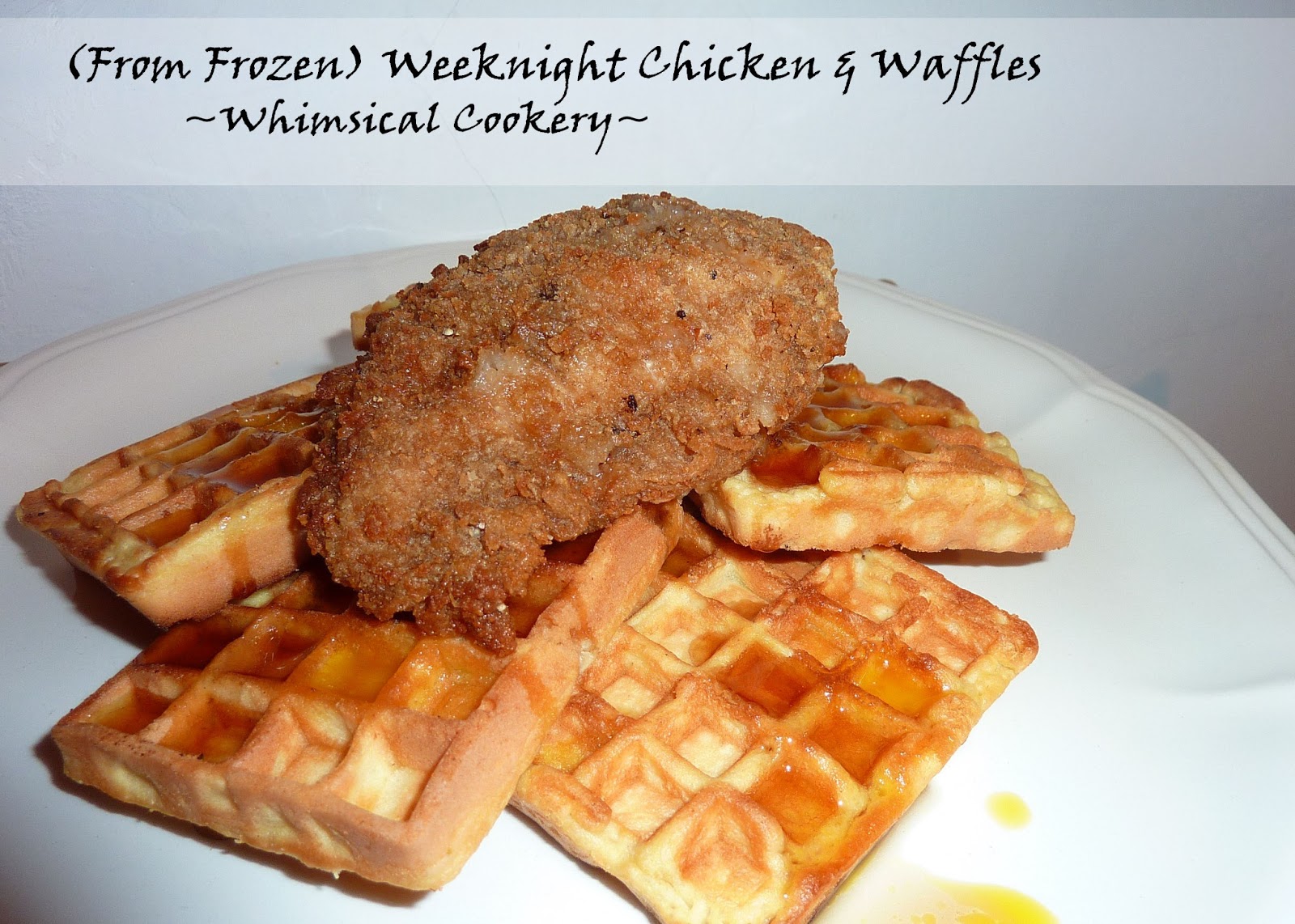 Zero Prep Weeknight Chicken and Waffles ~ Whimsical Cookery