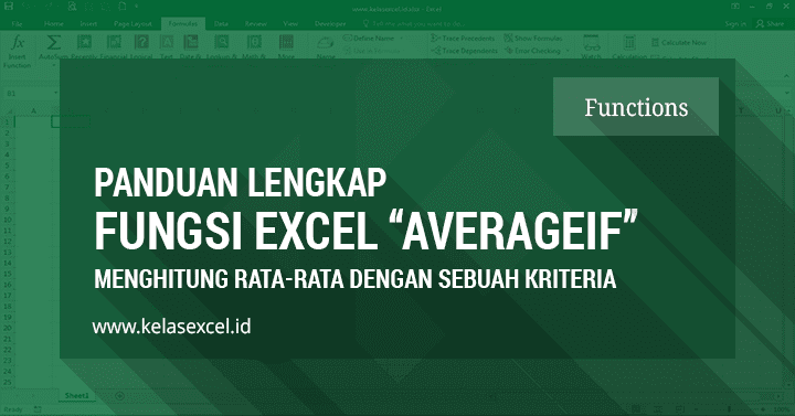 Fungsi Rumus AVERAGEIF Excel Untuk Menghitung Rata-Rata Dengan Sebuah Kriteria Pada Microsoft Excel Fungsi Rumus AVERAGEIF Excel Untuk Menghitung Rata-Rata Dengan Sebuah Kriteria Pada Microsoft Excel