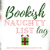 Bookish Naughty List Tag