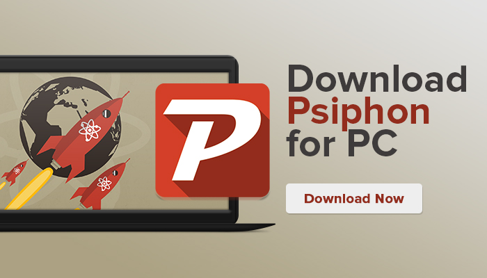 Psiphon for PC Windows 10/7/8 Laptop (Official) Download