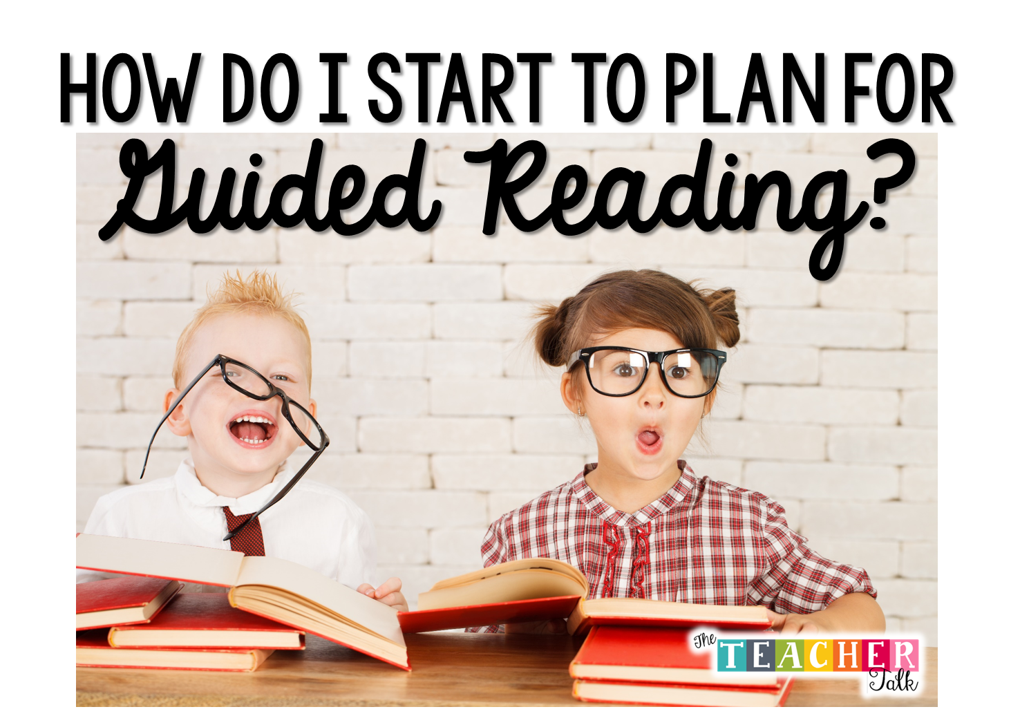 Tips To Plan For Guided Reading The Teacher Talk Tips To Plan For Guided Reading The Teacher Talk