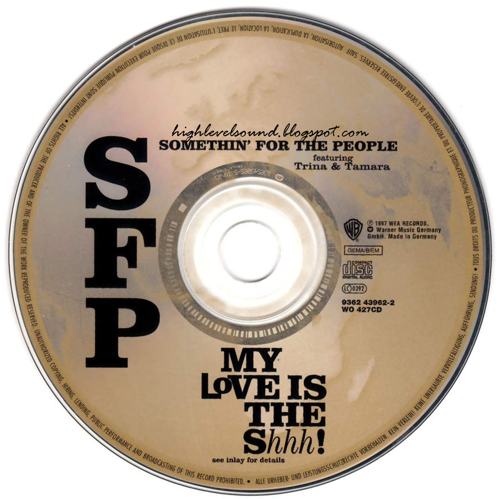 Trina Tamara My Love Is The Shhh highest level of music: Somethin' For The People - My Love Is The Shhh