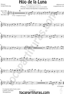 Tono Original Hijo de la Luna Partitura de Saxofón Alto, Barítono y Trompa o Cornos afinados en Mi bemol (partitura fácil arriba)