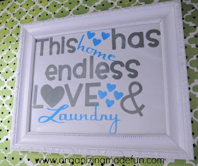 This Home has Endless Love and Laundry framed | OrganizingMadeFun.com