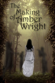 The Making of Amber Wright