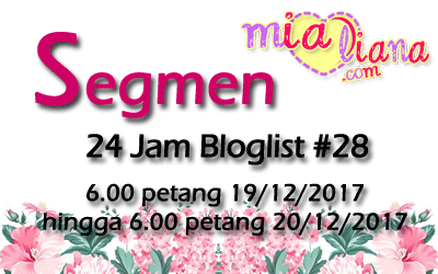 SEGMEN 24JAM BLOGLIST #28 MIALIANA.COM