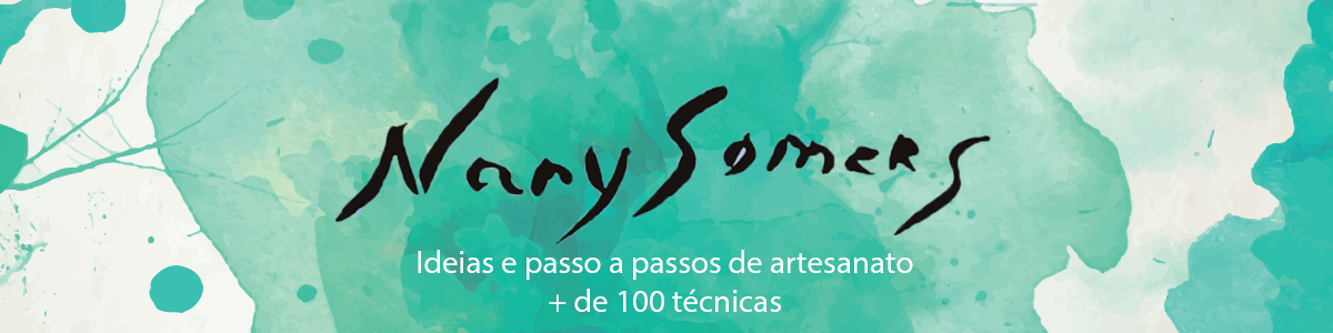 Blog da Nany Somers | Artesanato