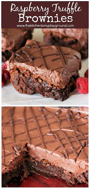 Raspberry Truffle Brownies ~ Rich dark chocolate made-from-scratch brownies with a layer of creamy raspberry truffle topping.  These little beauties are decadently divine! #thekitchenismyplayground  www.thekitchenismyplayground.com