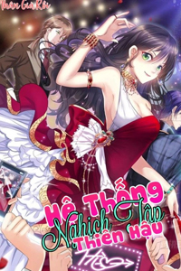 Hệ Thống Nghịch Tập Thiên Hậu