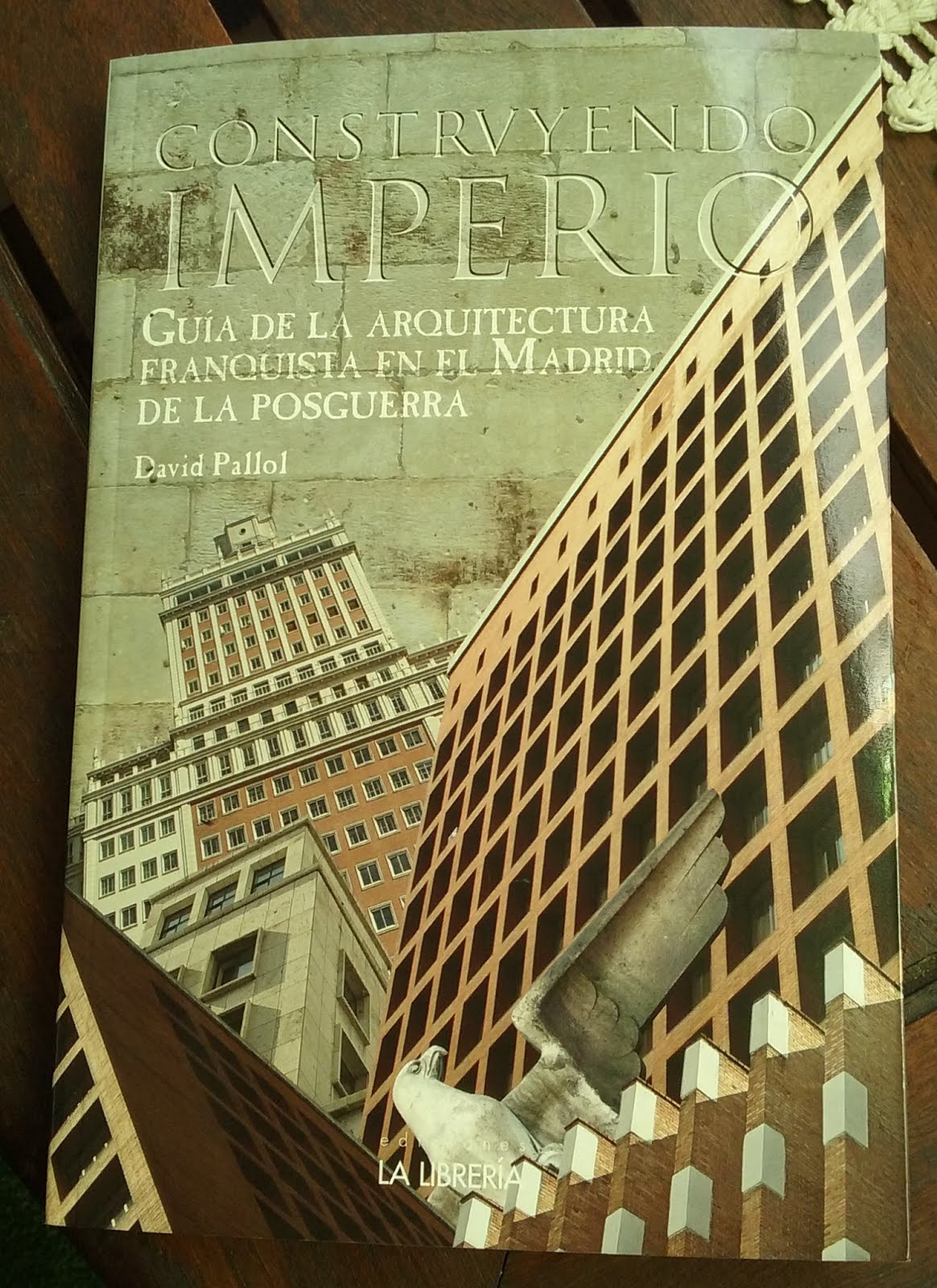 'Construyendo Imperio': Guía de la arquitectura franquista de posguerra en Madrid