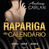 "A Rapariga do Calendário - Livro 2 Maio, Junho, Julho" de Audrey Carlan | Editorial Planeta