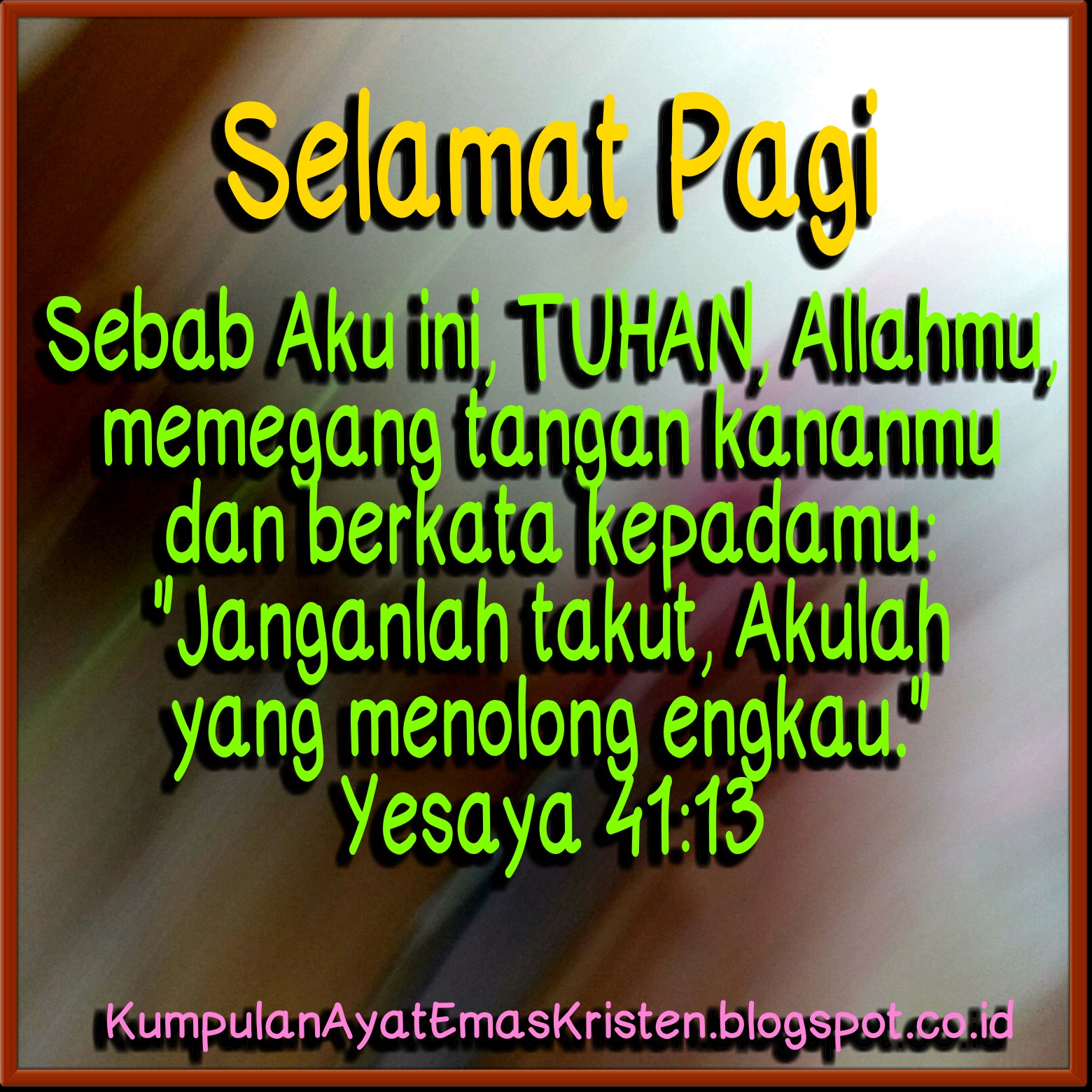 Yesaya 41 Ayat 13 Wulan