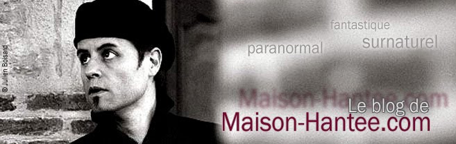 Le blog de Maison-Hantee.com