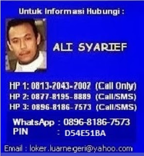 Info Lowongan Kerja ke Luar Negeri hub Ali Syarief Hp. 089681867573-087781958889 - 081320432002 