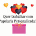 Quero trabalhar com personalizados - Como começar?
