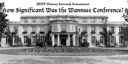 free essays IAs and EEs on the Wannsee Conference