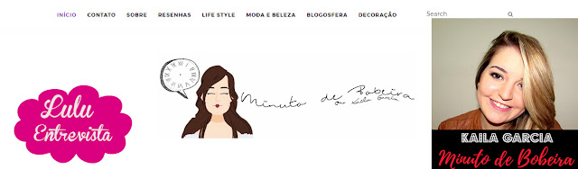 Lulu entrevista: Kaila Garcia do blog Minuto de Bobeira