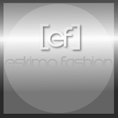 • [ef] Eskimo Fashion