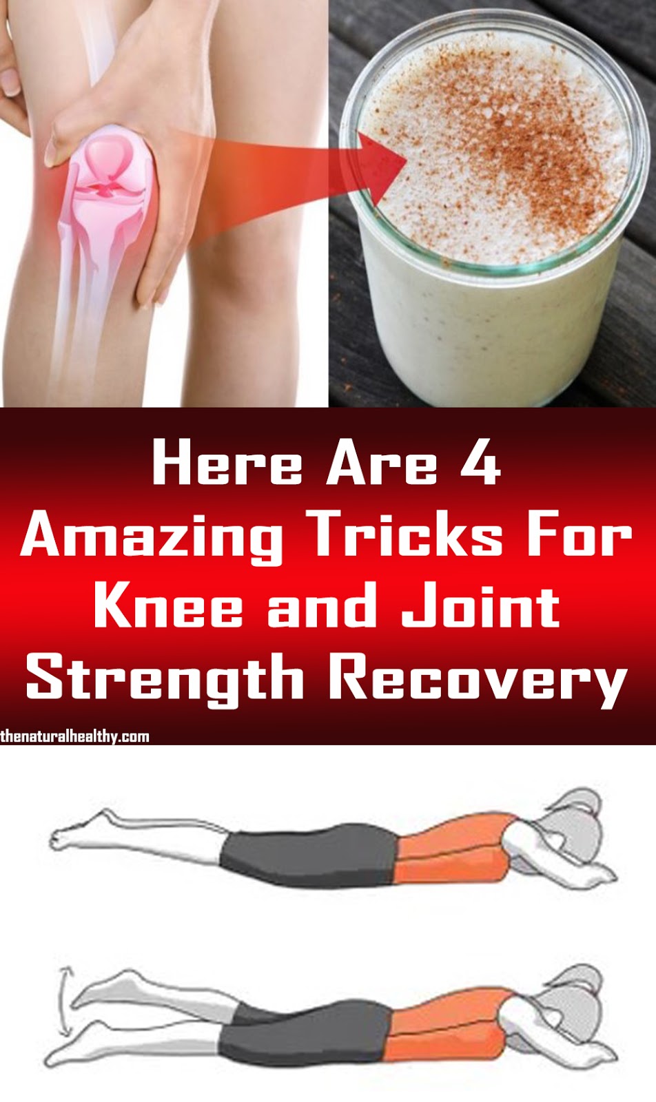 Here Are 4 Amazing Tricks For Knee and Joint Strength Recovery